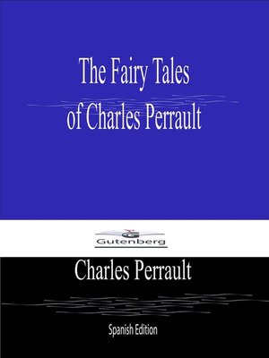 cover image of The Fairy Tales  of Charles Perrault (Spanish Edition)
